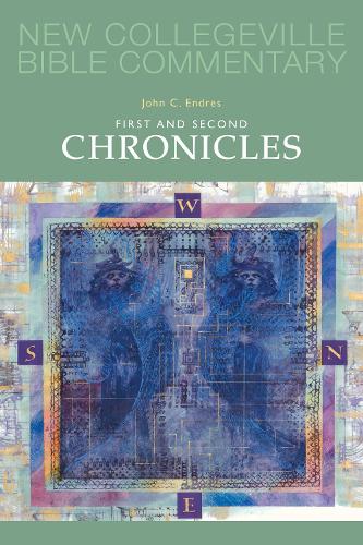 First And Second Chronicles - NEW COLLEGEVILLE BIBLE COMMENTARY: OLD TESTAMENT 10 (Paperback)