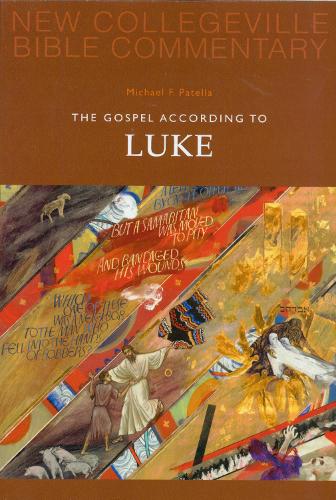 The Gospel According To Luke: Volume 3 - NEW COLLEGEVILLE BIBLE COMMENTARY: NEW TESTAMENT 3 (Paperback)