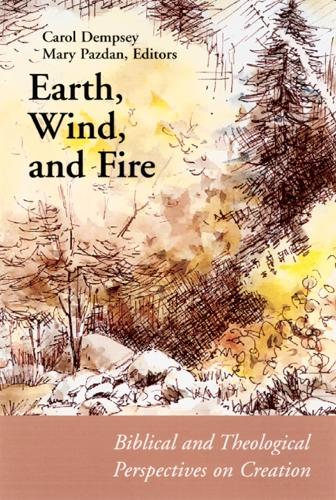 Earth, Wind, and Fire: Biblical and Theological Perspectives on Creation - Connections (Paperback)