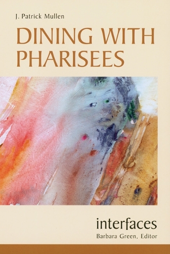 Dining with Pharisees - Interfaces (Paperback)