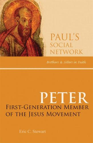 Peter: First-Generation Member of the Jesus Movement - Pauls Social Network (Paperback)