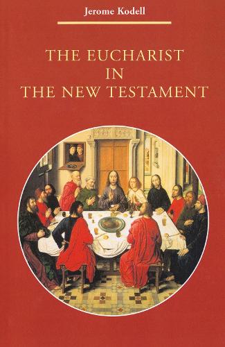 The Eucharist in New Testament - Zaccheus Studies New Testament (Paperback)