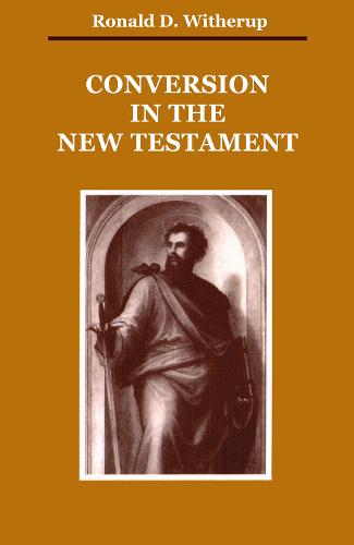 Conversion in the New Testament - Zaccheus Studies New Testament (Paperback)
