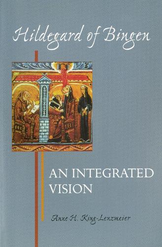 Hildegard of Bingen: An Integrated Vision (Paperback)