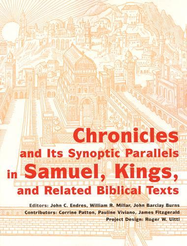 Chronicles and its Synoptic Parallels in Samuel, Kings: And Related Biblical Texts (Paperback)