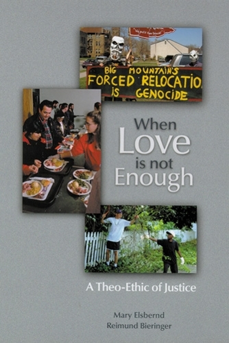 When Love is not Enough: A Theo-Ethic of Justice (Paperback)