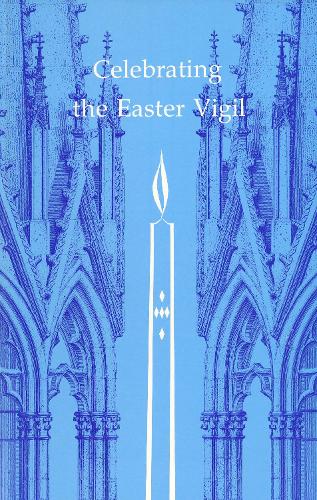 Celebrating the Easter Vigil (Paperback)