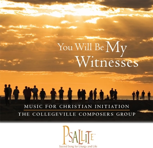 You Will Be My Witnesses: Music for Christian Initiation (CD-Audio)