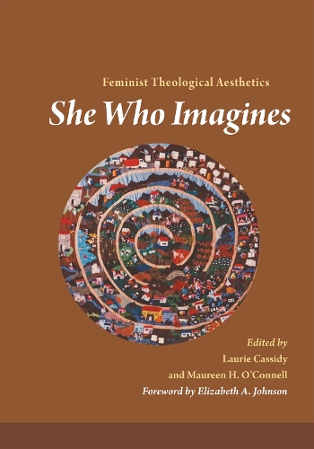 She Who Imagines: Feminist Theological Aesthetics (Paperback)