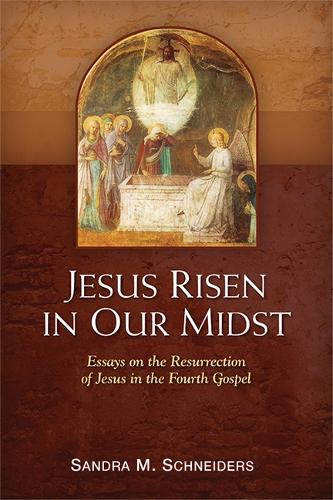Jesus Risen in Our Midst: Essays on the Resurrection of Jesus in the Fourth Gospel (Paperback)