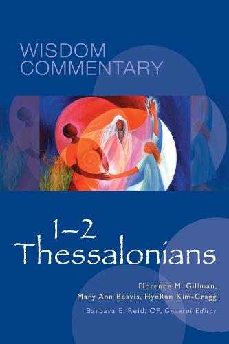 1-2 Thessalonians - Wisdom Commentary Series 52 (Hardback)