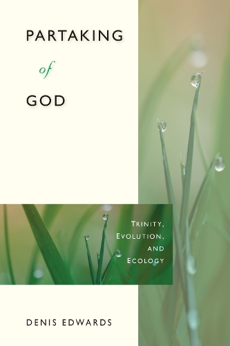 Partaking of God: Trinity, Evolution, and Ecology (Paperback)