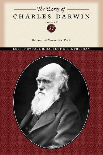 The Works of Charles Darwin, Volume 27: The Power of Movement in Plants - The Works of Charles Darwin (Paperback)