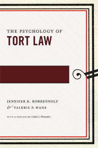 The Psychology of Tort Law - Psychology and the Law (Hardback)