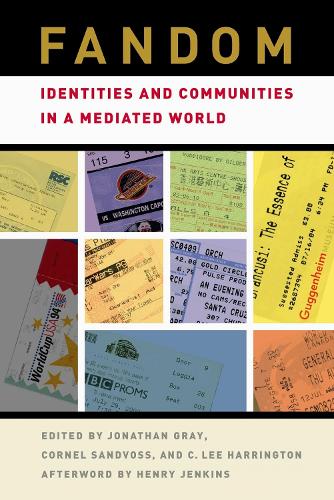 Fandom: Identities and Communities in a Mediated World (Paperback)