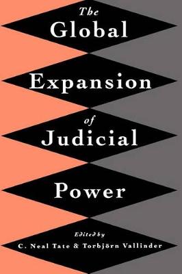 The Global Expansion of Judicial Power (Hardback)