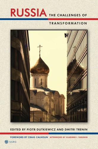 Russia: The Challenges of Transformation - Possible Futures (Hardback)
