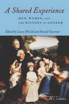 A Shared Experience: Women, Men and the History of Gender (Hardback)