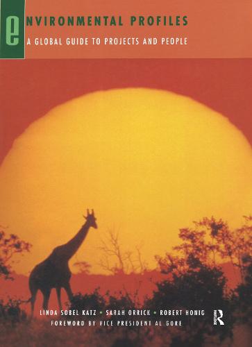 Environmental Profiles: A Global Guide to Projects and People (Hardback)