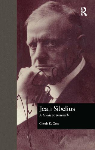 Jean Sibelius: A Guide to Research - Routledge Music Bibliographies (Hardback)