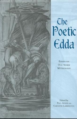The Poetic Edda: Essays on Old Norse Mythology - Garland Medieval Casebooks (Hardback)