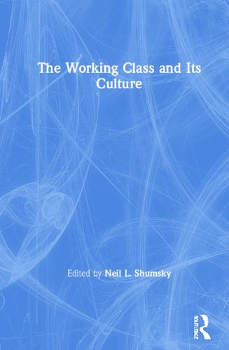 The Working Class and Its Culture (Hardback)