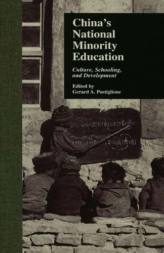 China's National Minority Education: Culture, Schooling, and Development - Reference Books in International Education (Hardback)
