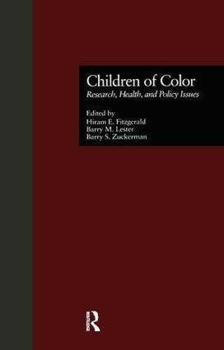 Children of Color: Research, Health, and Policy Issues (Hardback)