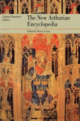 The New Arthurian Encyclopedia: New edition (Paperback)
