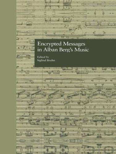 Encrypted Messages in Alban Berg's Music - Border Crossings 1 (Hardback)