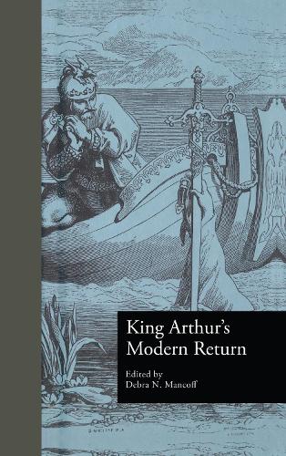 King Arthur's Modern Return (Hardback)