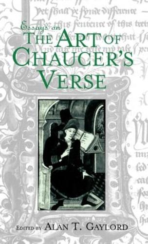 Essays on the Art of Chaucer's Verse - Basic Readings in Chaucer and His Time 3 (Hardback)