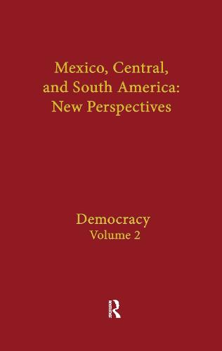 Democracy: Mexico, Central, and South America (Hardback)