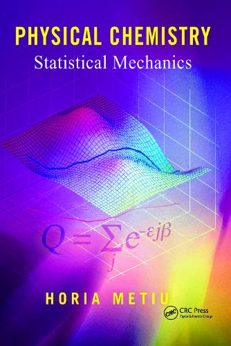 Physical Chemistry: Statistical Mechanics (Paperback)