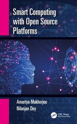 Smart Computing with Open Source Platforms (Paperback)