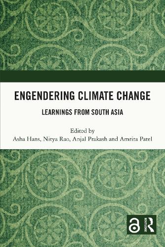 Engendering Climate Change: Learnings from South Asia (Hardback)