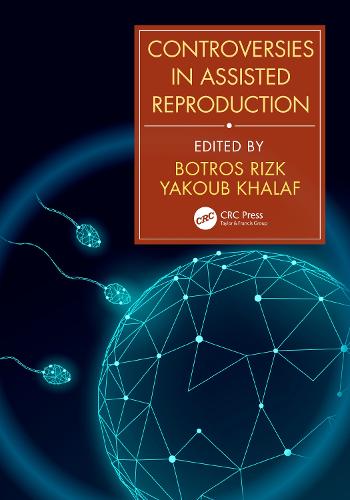 Controversies in Assisted Reproduction (Hardback)