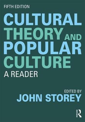 Cultural Theory and Popular Culture: A Reader (Paperback)