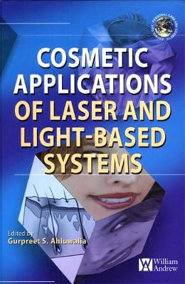 Cosmetics Applications of Laser and Light-Based Systems - Personal Care & Cosmetic Technology (Hardback)