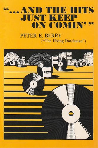 ... and the Hits Just Keep on Comin' (Paperback)