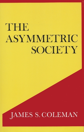 The Asymmetric Society (Hardback)