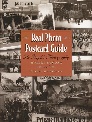 Real Photo Postcard Guide: The People's Photography (Hardback)