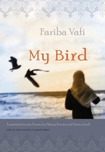 My Bird - Middle East Literature In Translation (Hardback)