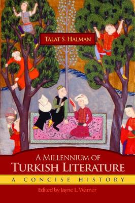 A Millennium of Turkish Literature: A Concise History - Middle East Literature In Translation (Paperback)