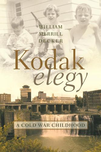Kodak Elegy: A Cold War Childhood (Hardback)