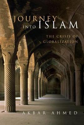 Journey into Islam: The Crisis of Globalization (Hardback)