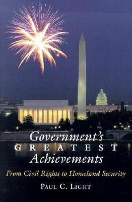 Government's Greatest Achievements: From Civil Rights to Homeland Security (Hardback)