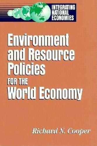 Environment and Resource Policies for the Integrated World Economy (Paperback)