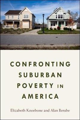 Confronting Suburban Poverty in America (Hardback)