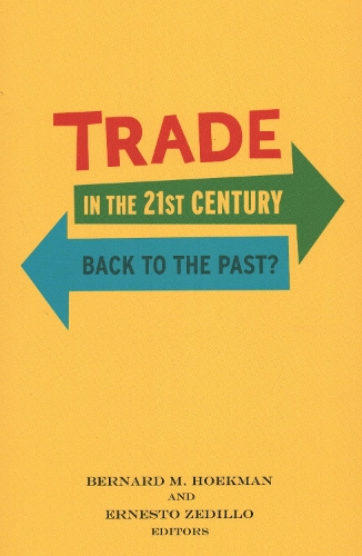 Trade in the 21st Century: Back to the Past? (Paperback)